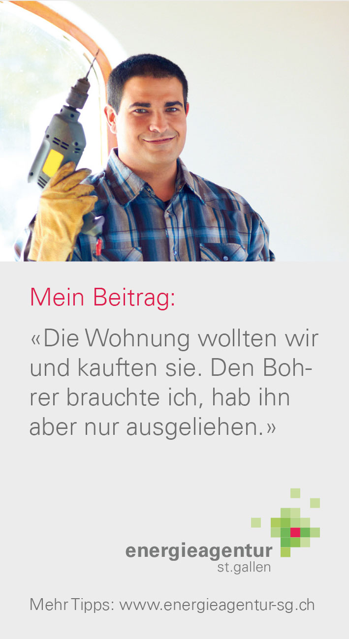 Die Wohnung wollten wir und kauften sie. Den Bohrer brauchte ich, hab ihn aber nur ausgeliehen.